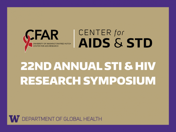 CFAR and CFAS 22nd Annual STI and HIV Research Symposium